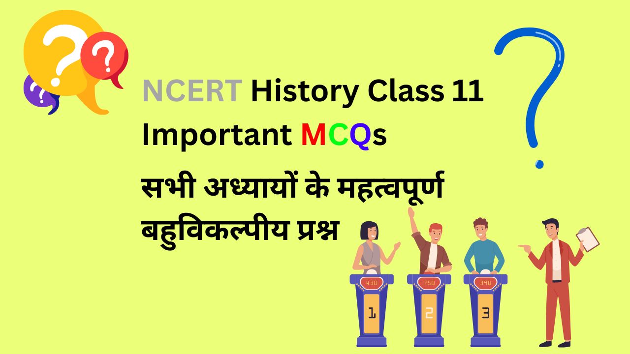 History Class 11 Important MCQs