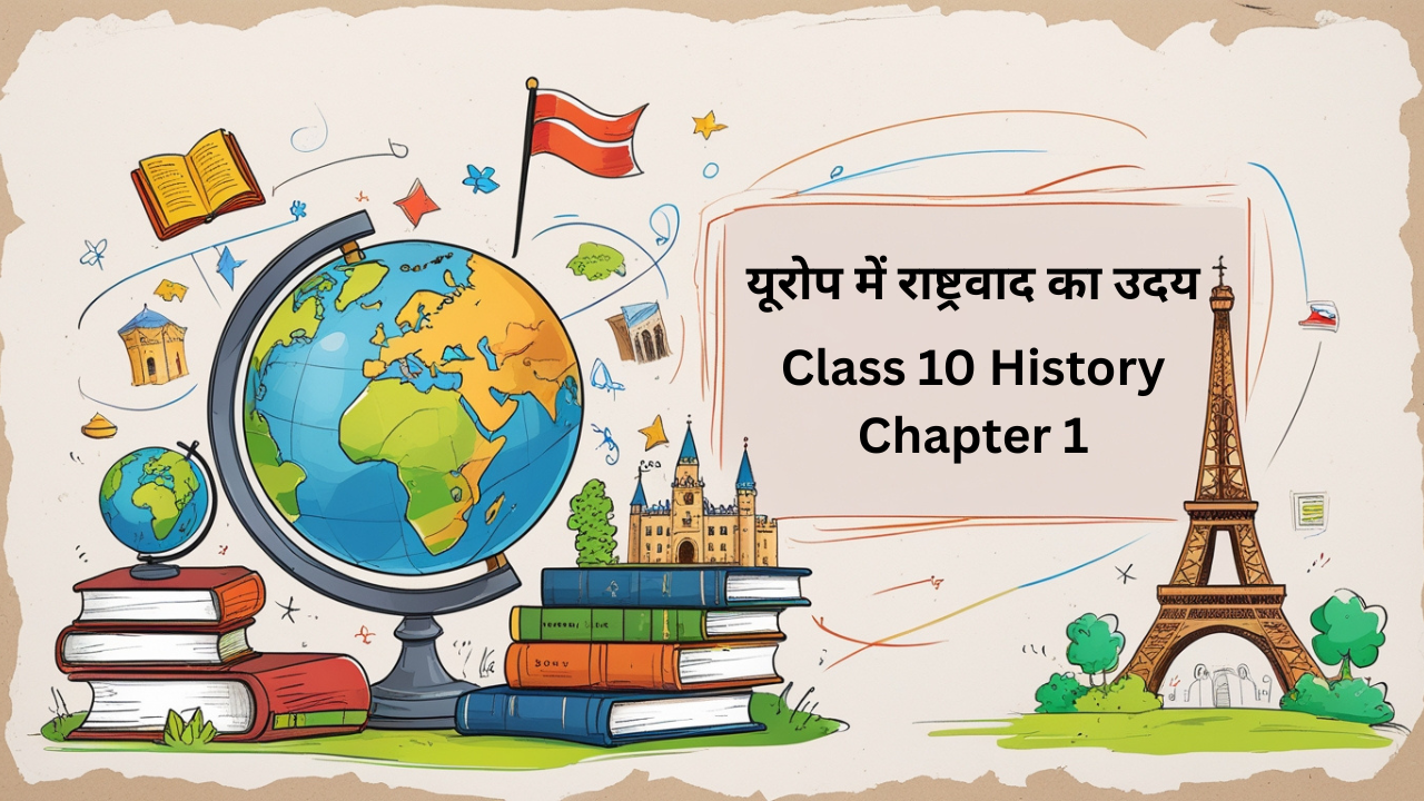 Class 10 History Chapter 1 Summary